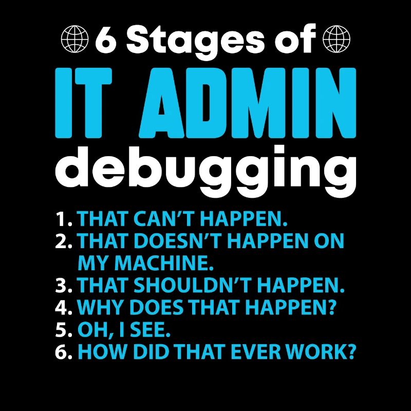 Stages Of IT Admin Debugging