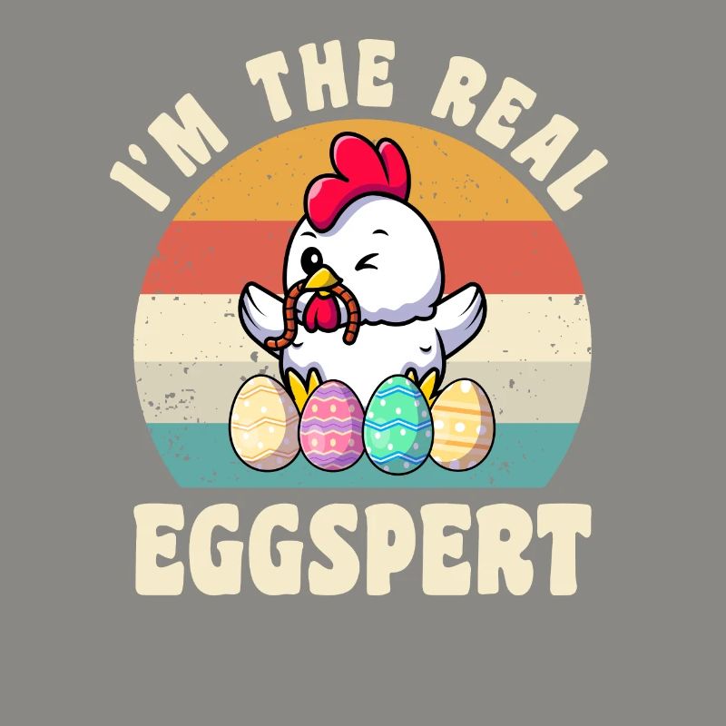 Eggspert Easter Easter Eggs Easter Chicken