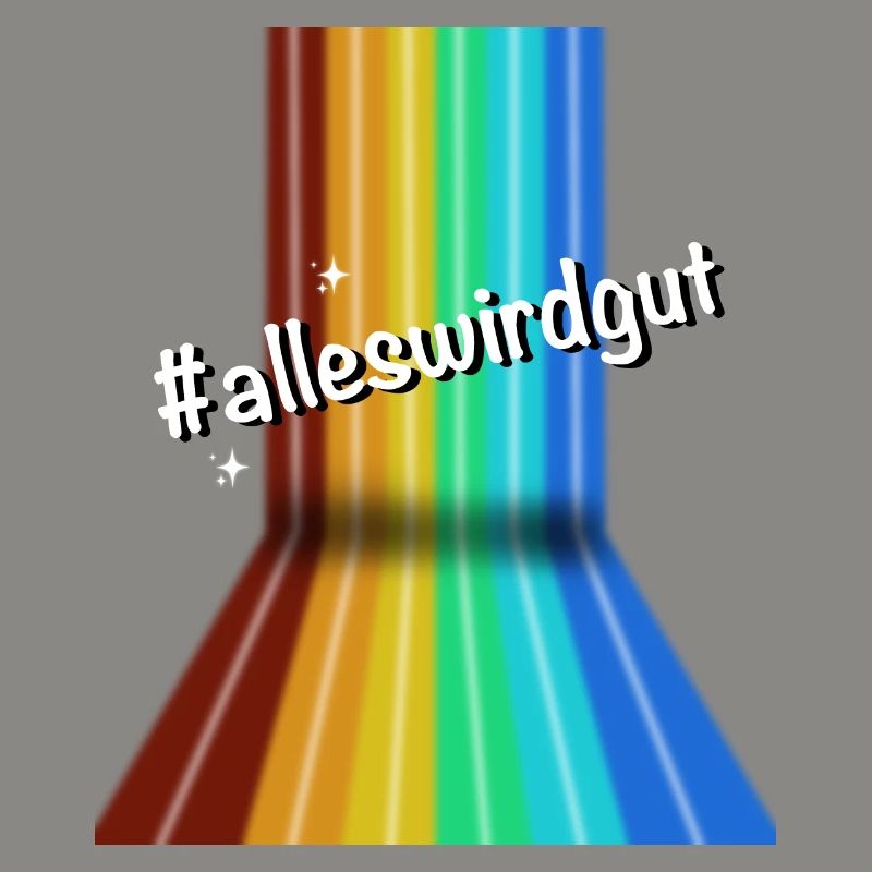 #alleswirdgut Everything Will Be Fine Saying Statement