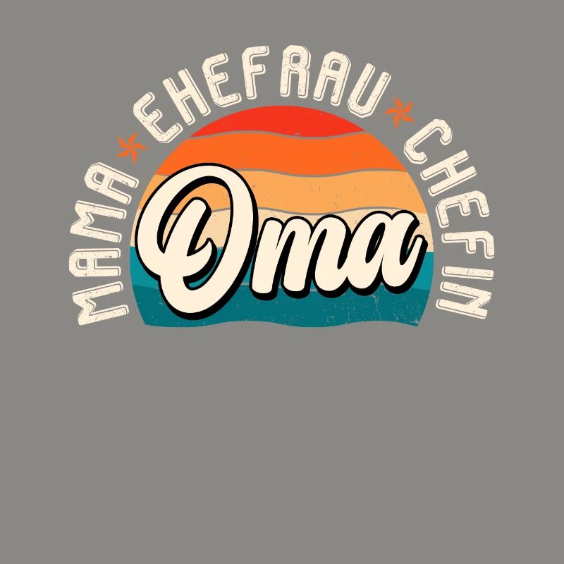 Oma Chefin Großmutter Muttertag Granny Ehefrau