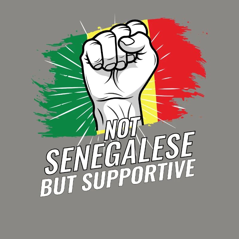 Not Senegalese But Supportive Senegal Flag