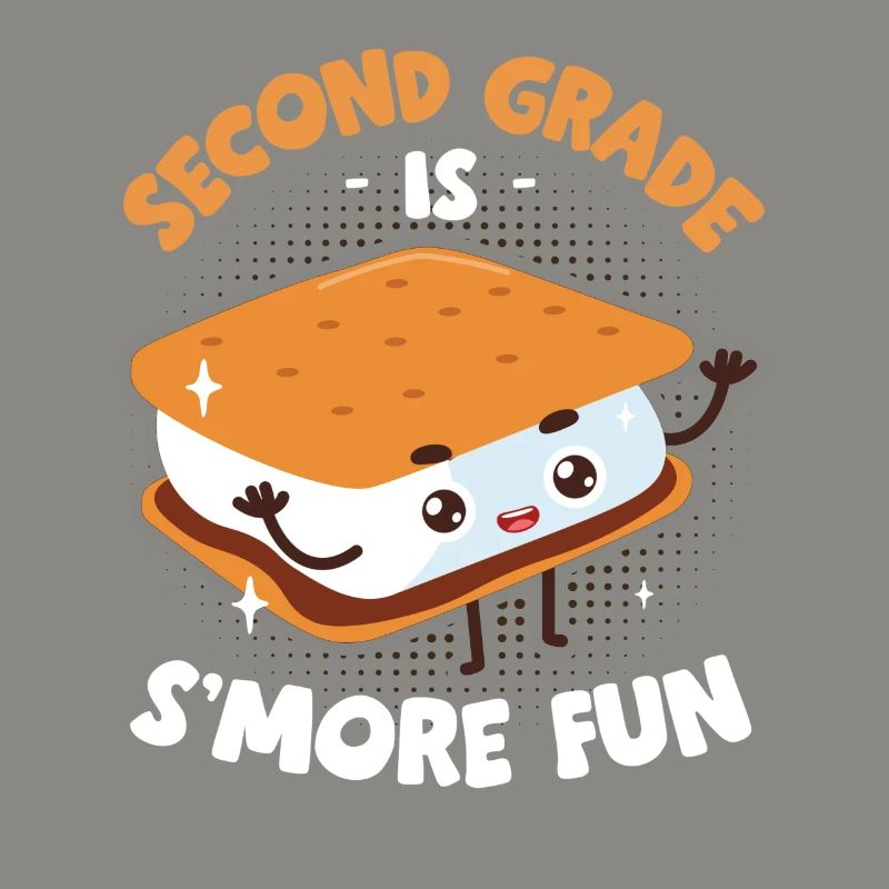 Cool Second Grade Is Smore Fun Kids Marshmallow Ca