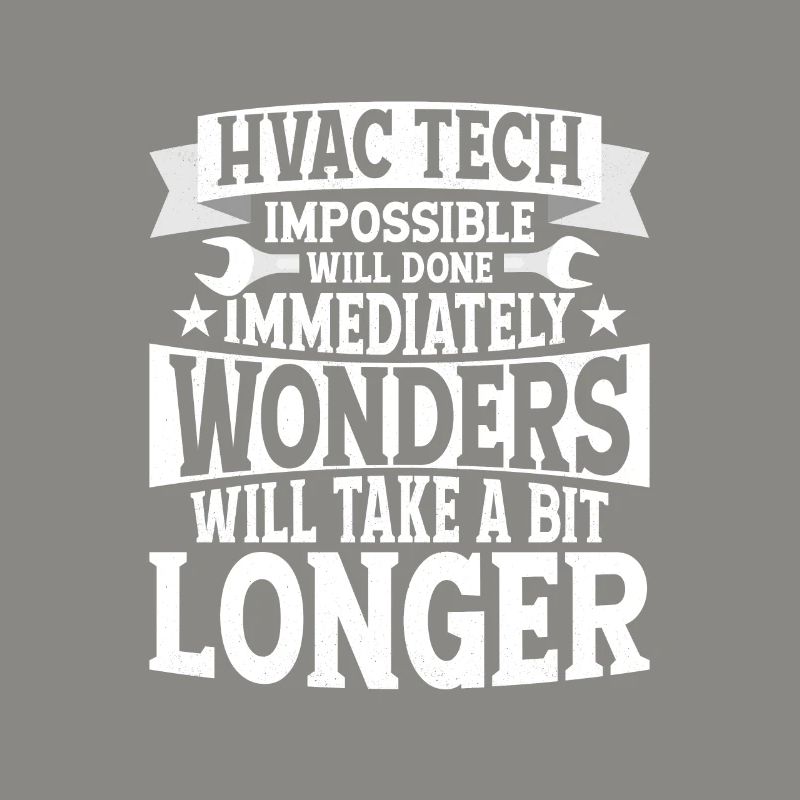 HVAC Tech Impossible Will Done Technician Installe