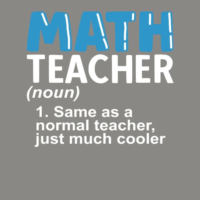 math teacher saying mathematician