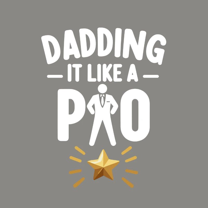 Dadding It Like a Pro