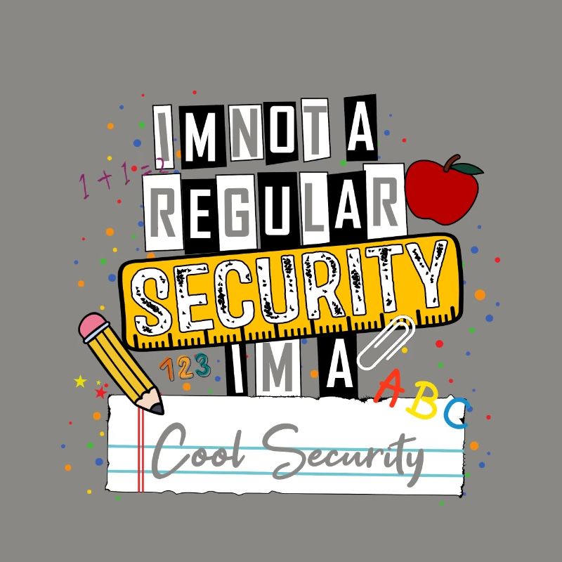 I'm Not a Regular Security I'm a Cool Security Fun