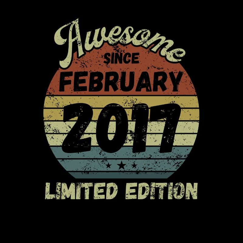 Awesome since February 2017 - Geburtstag