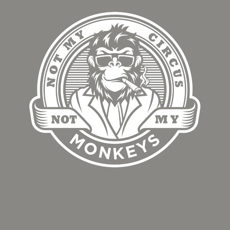 Pas mon cirque, pas mes singes !