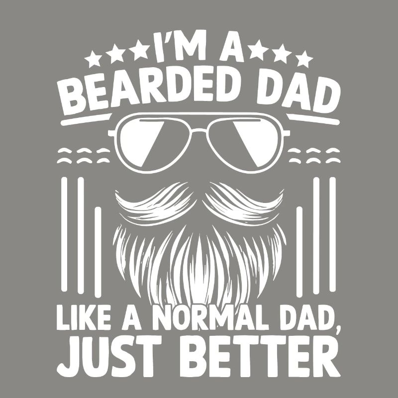 Ich bin ein bärtiger Vater wie ein normaler Vater, nur besser