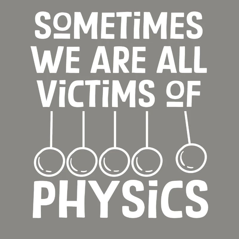 Physics and Science Funny Saying