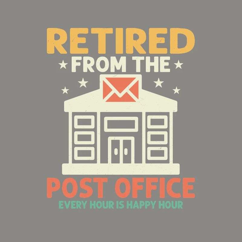 Retired From The Post Office Postal Worker Mailman