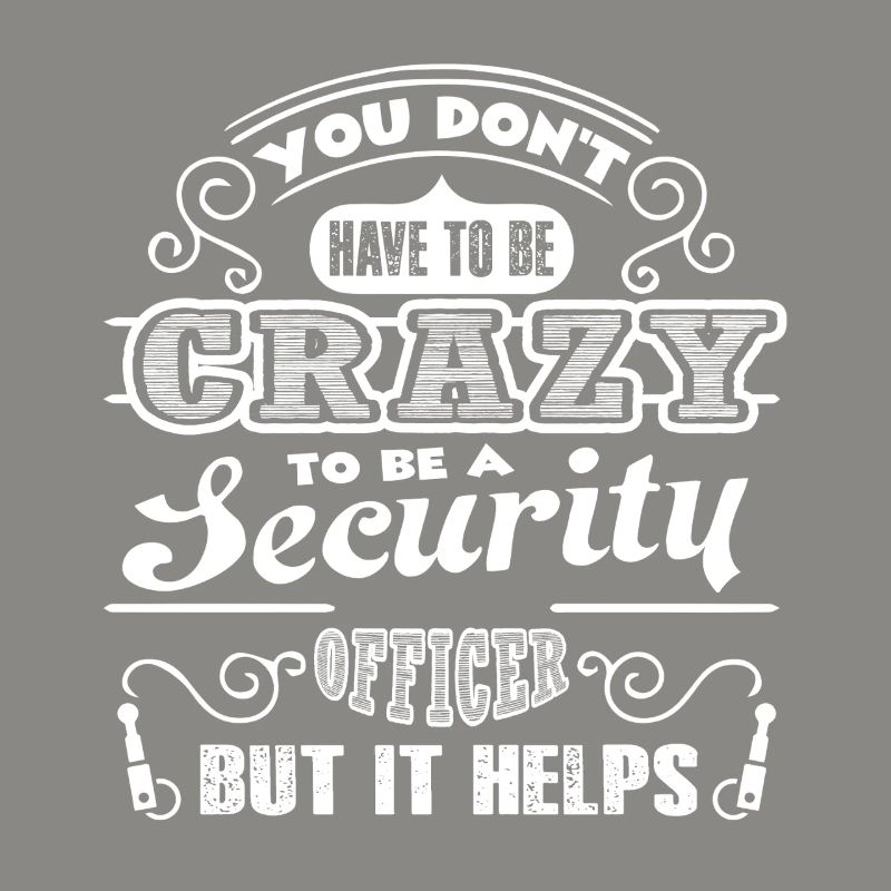 Security Officer Crazy Security Officer