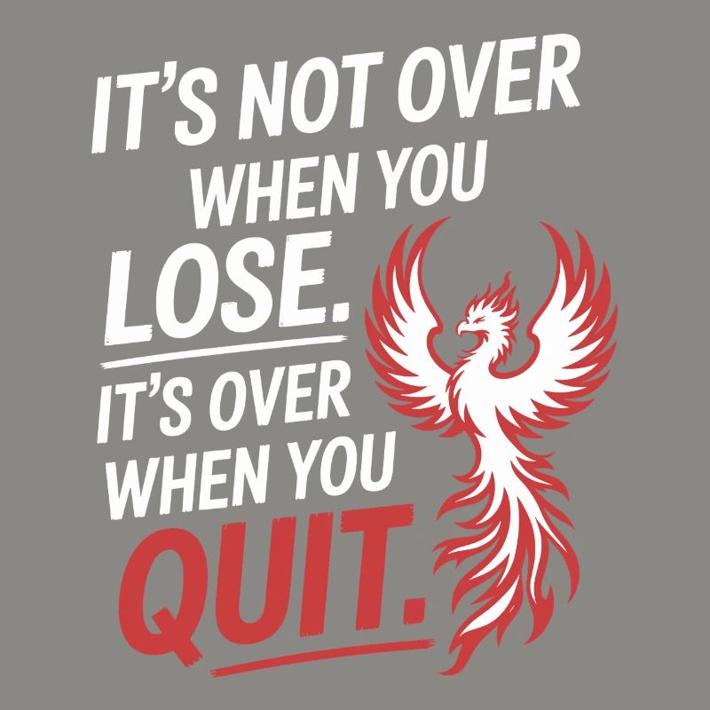 It's Not Over When You Lose Perseverance Motivation