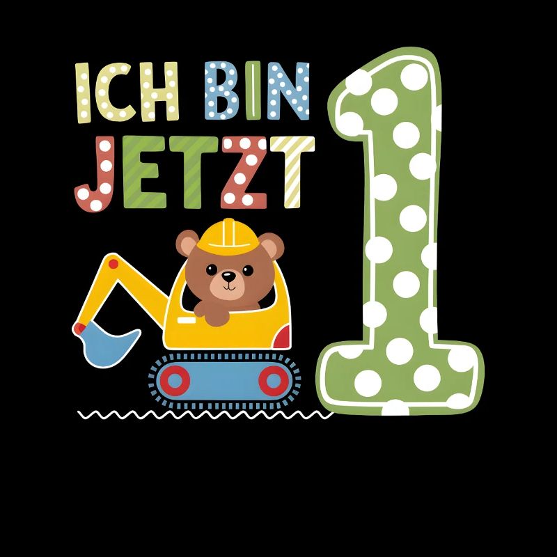 Ich bin jetzt 1 Bagger Bär 1. Geburtstag