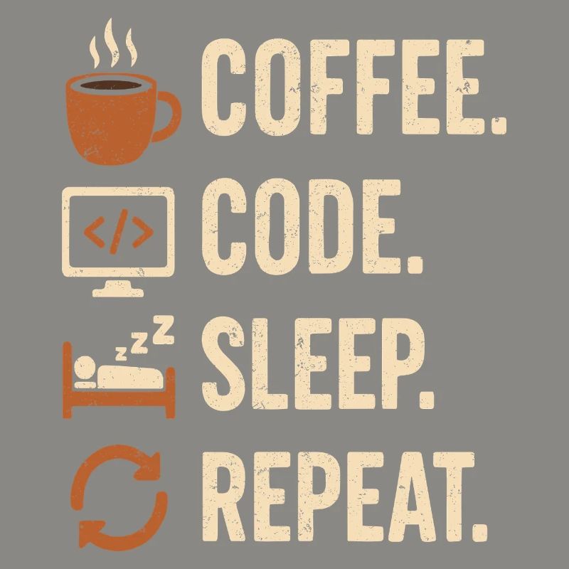 Geek-Coder-Routine – Kaffee, Code, Schlaf, mehr