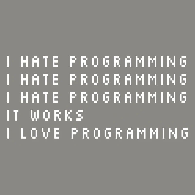 I Hate Programming Coder Programmer Software Devel