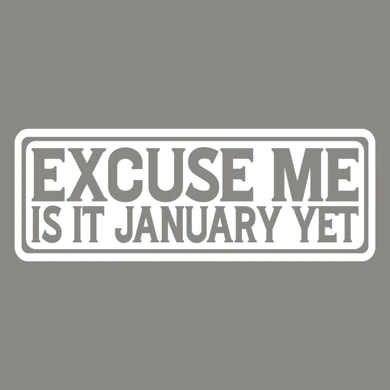 Excusez-moi, c’est janvier encore 4