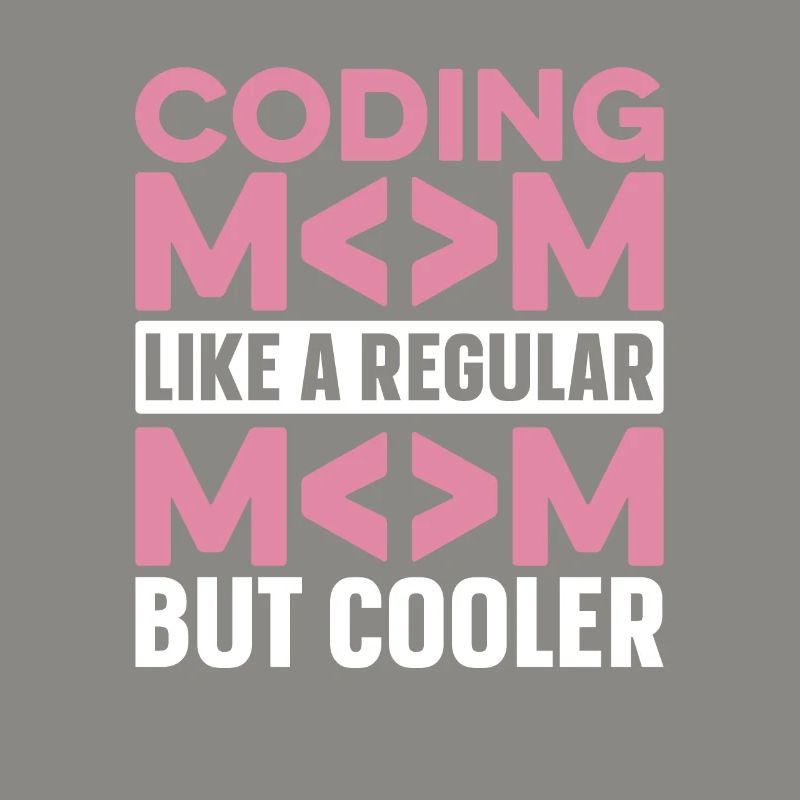 Développeur Coder Programmeur Mama