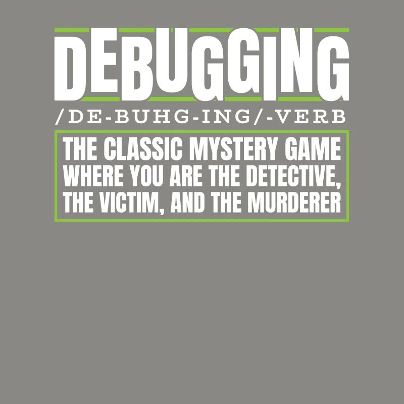 Developer, Coder, Programmer, Debugging