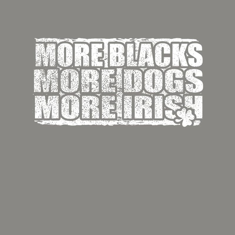 Plus de Noirs Plus de chiens Plus d’Irlandais
