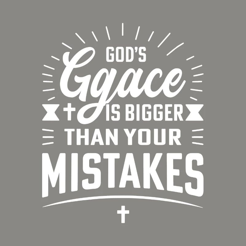 La grazia di Dio è più grande dei tuoi errori.