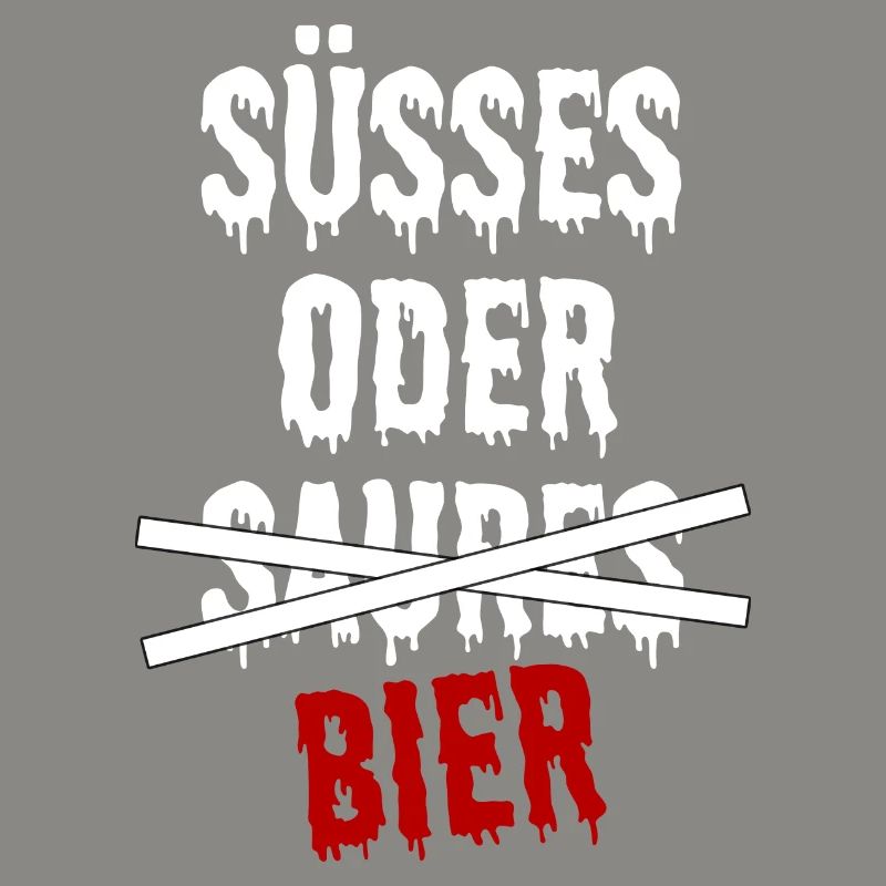 SÜßES ODER BIER