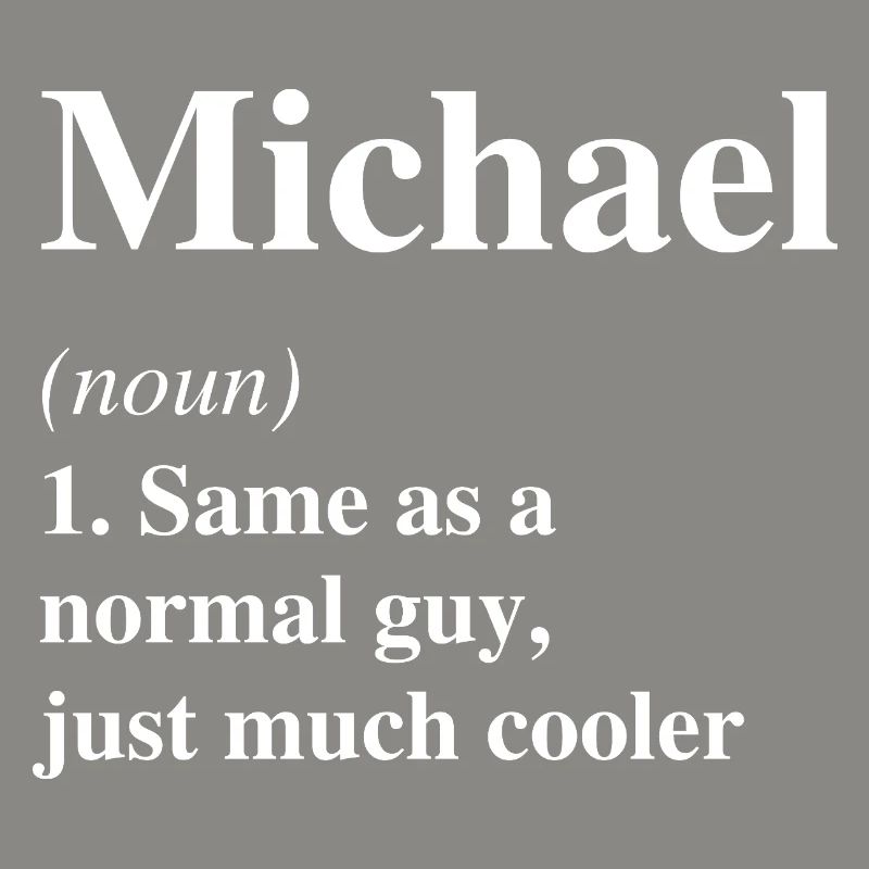 Michael Definition Cooler Name Spruch Geschenk