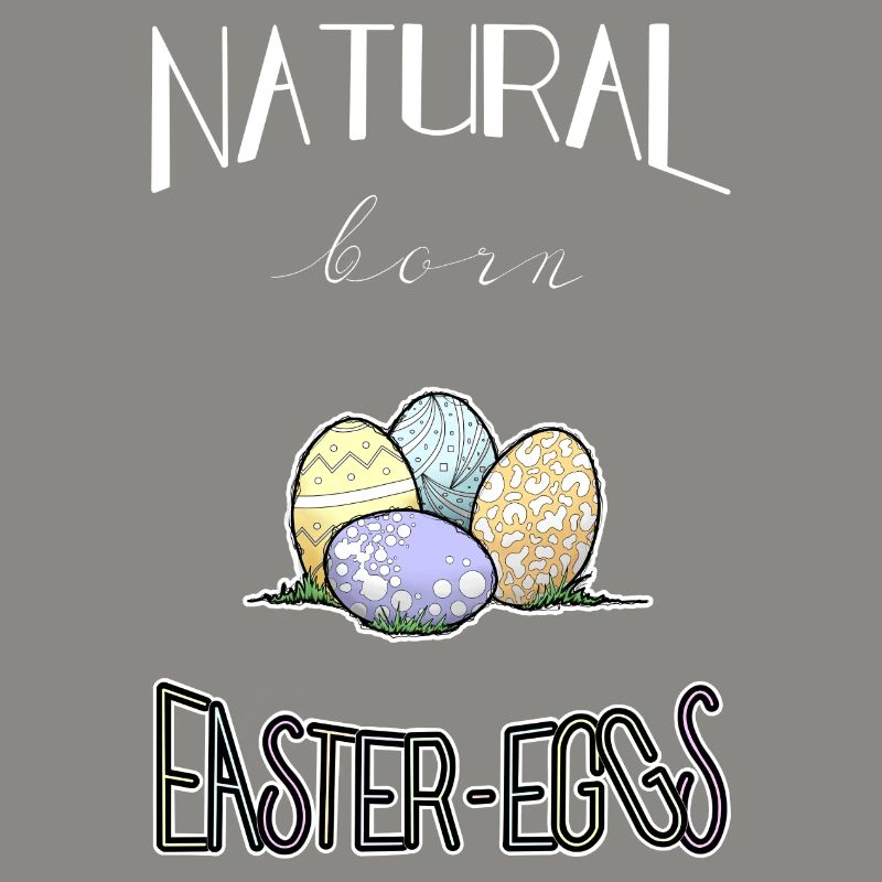 Natural born Easter Eggs for Easter