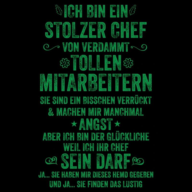 Ich Bin Ein Stolzer Chef Von Tollen Mitarbeitern