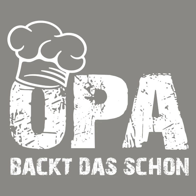 Opa backt das schon mit Bäckermütze und Spruch