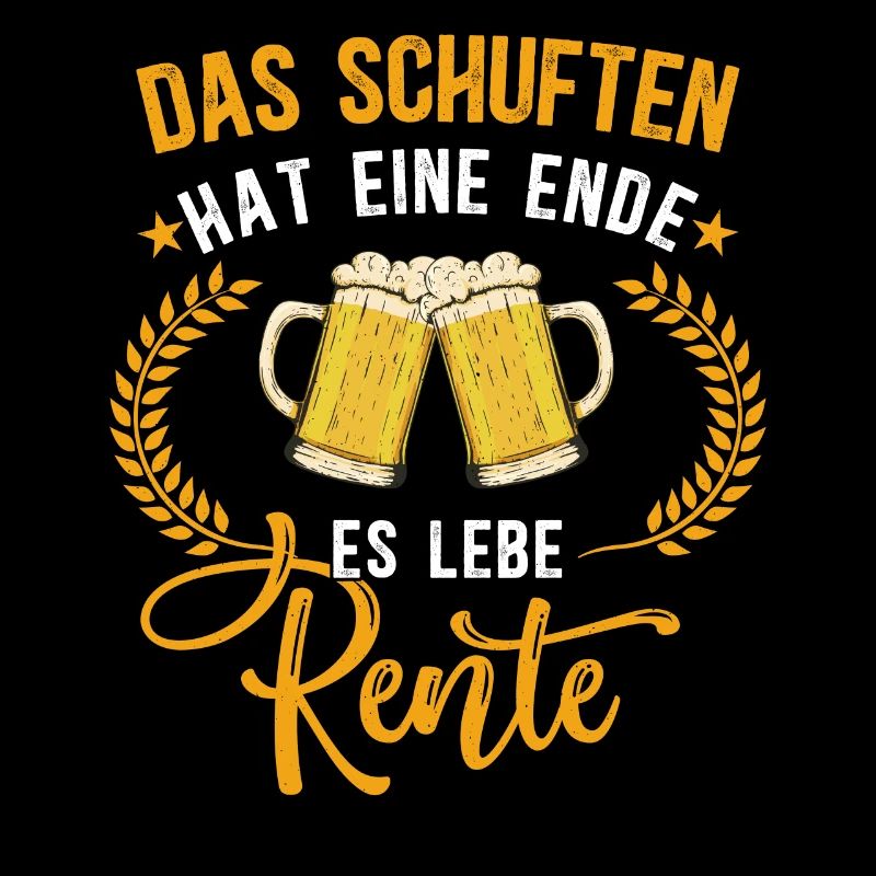 Das Schuften hat ein Ende! Es lebe die Rente