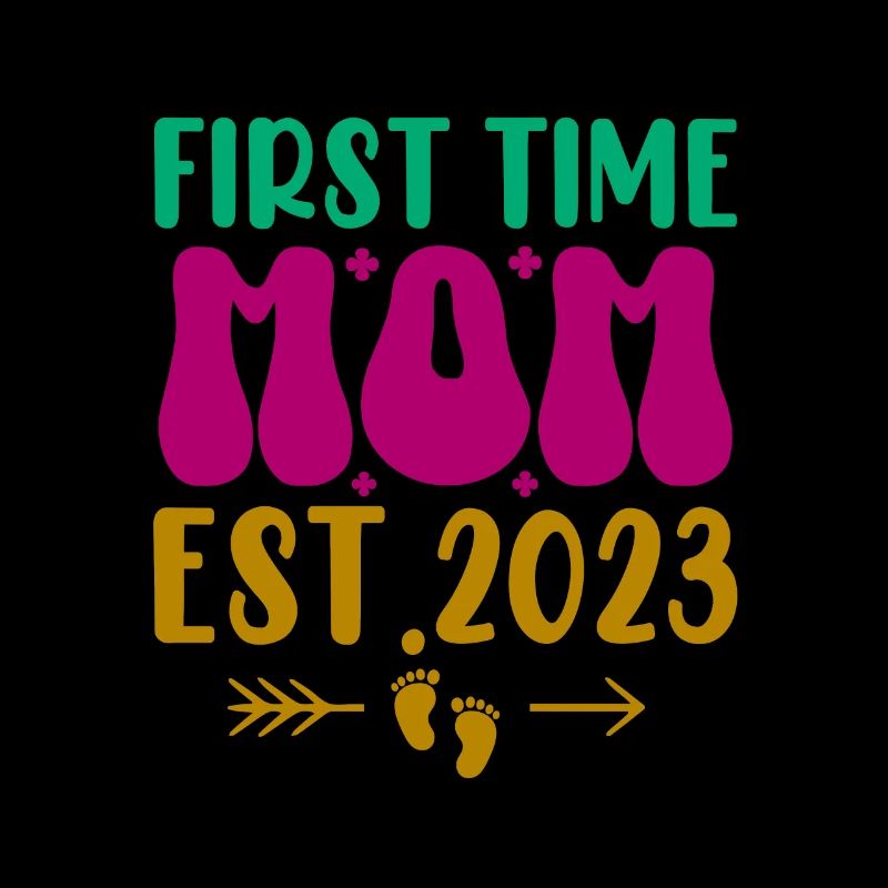 First Time Mama Est. 2023 Birth Pregnancy