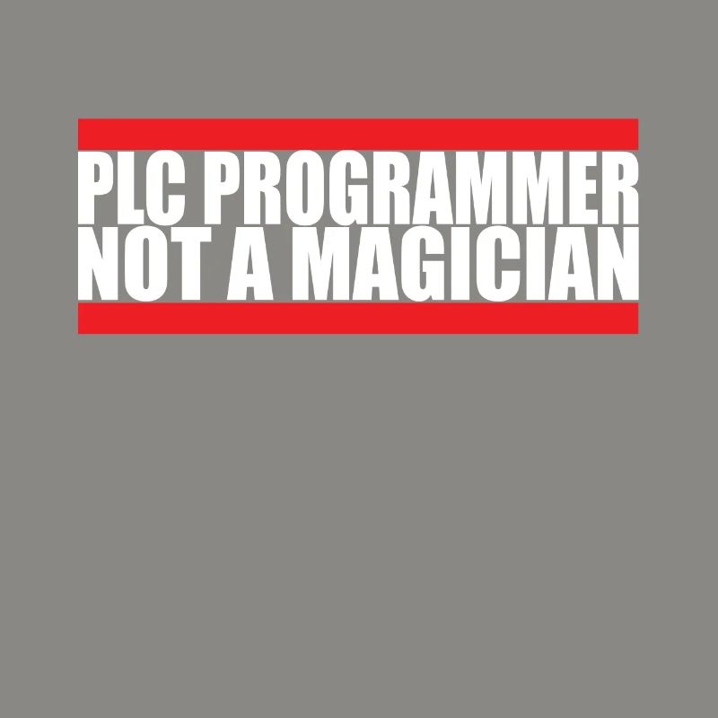 PLC Programmer No Magician Engineering Nerd