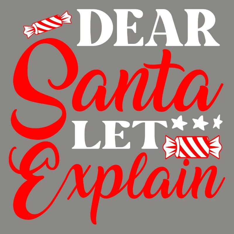Dear santa let me explain
