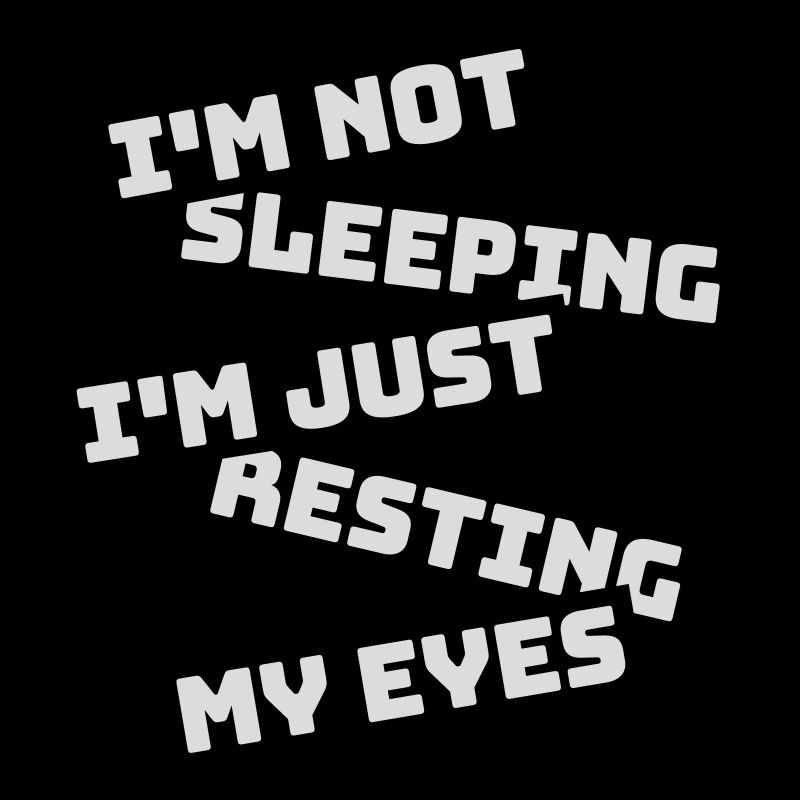 im not sleeping quote