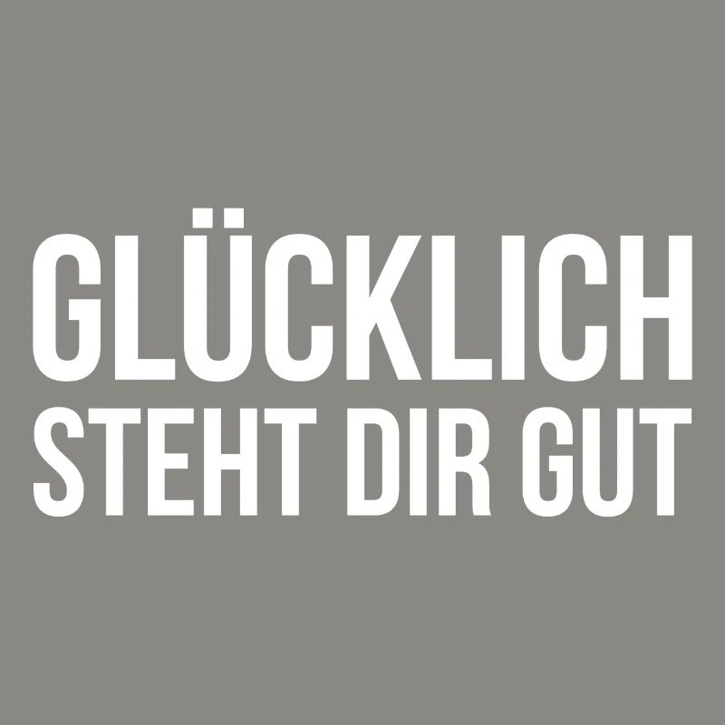 Glücklich steht dir gut