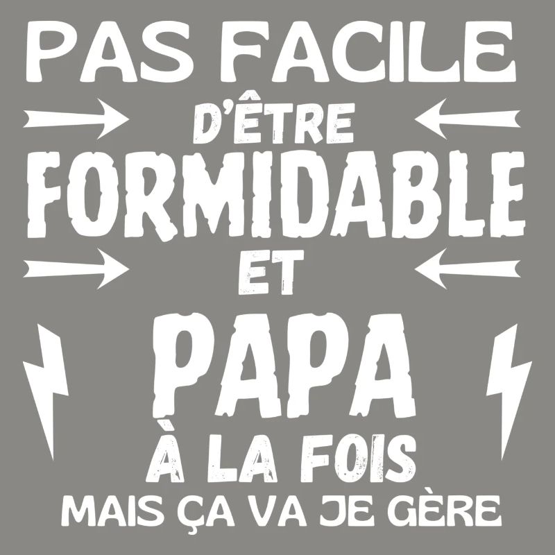 PAPA ET FORMIDABLE A LA FOIS