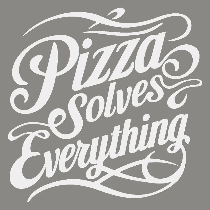 Pizza solves everything