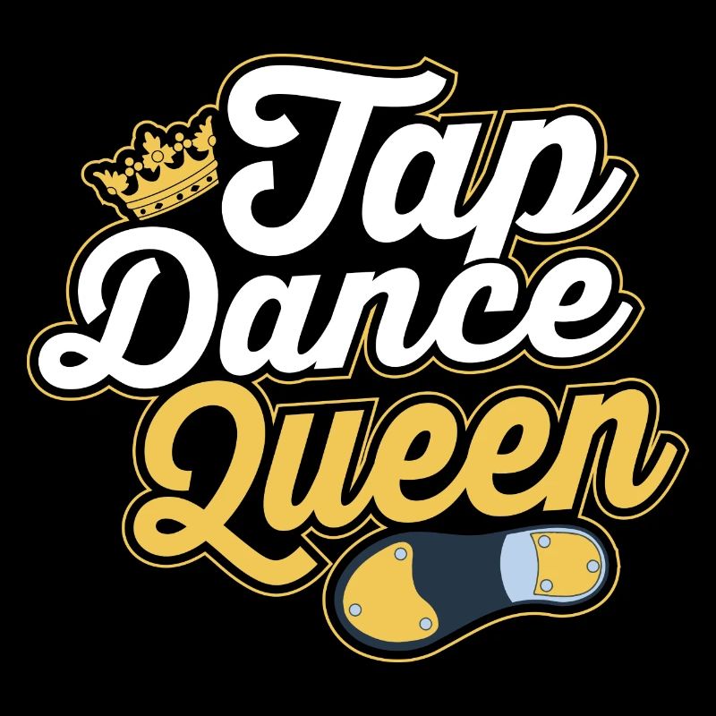 Tap Dance Queen Tap Dancing Tap Dancer