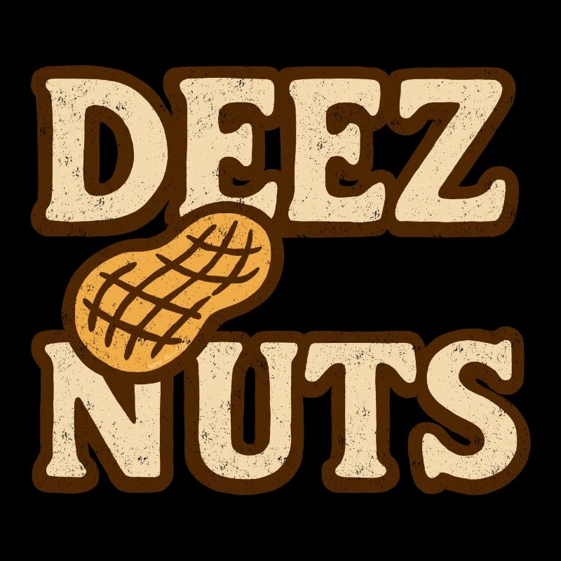 Deez Nuts - Weathered look