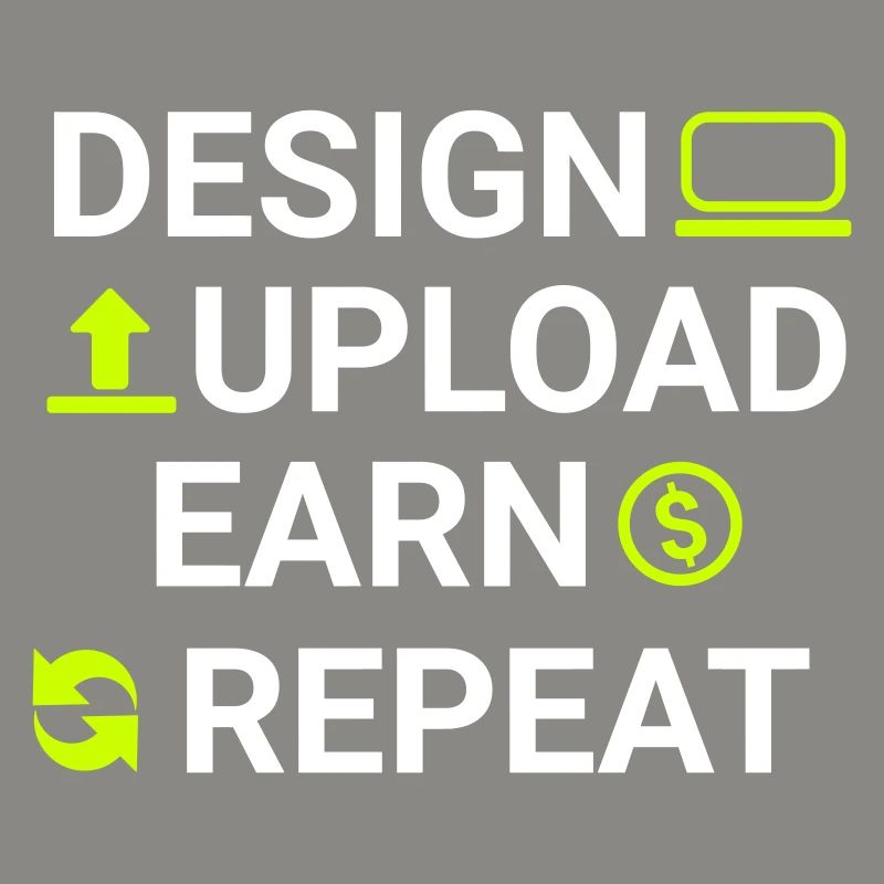 design upload earn repeat