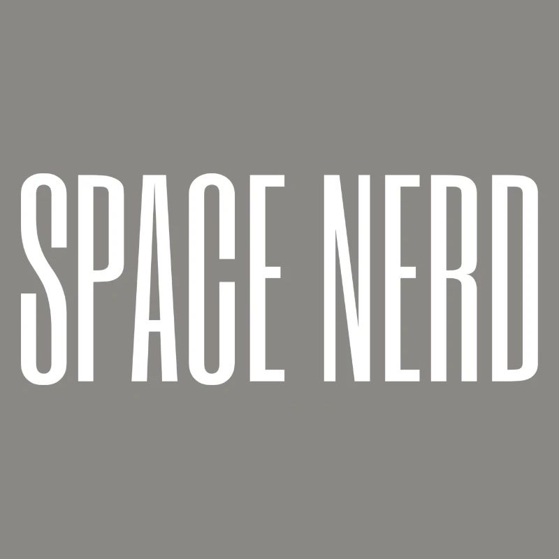 Space Nerd / Space Explorer / Science Design