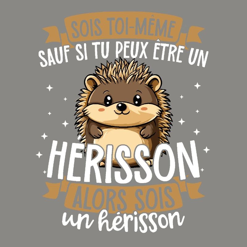 Sei du selbst, es sei denn, du kannst ein Igel
