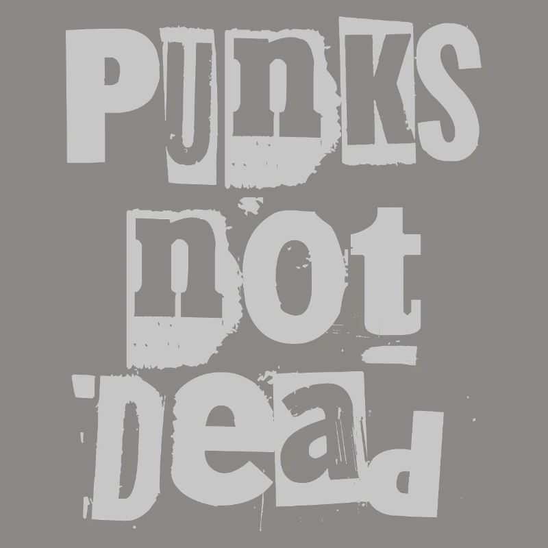 Punks Not Dead Grunge Typography
