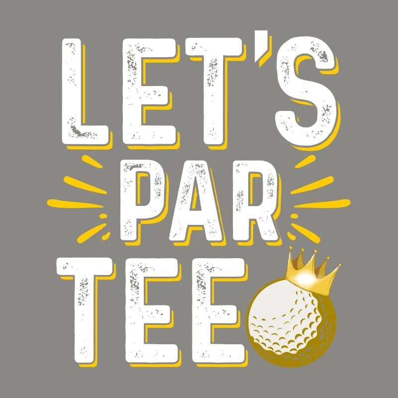 Let's Par Tee Golf Player Golfing Golf Course Golf