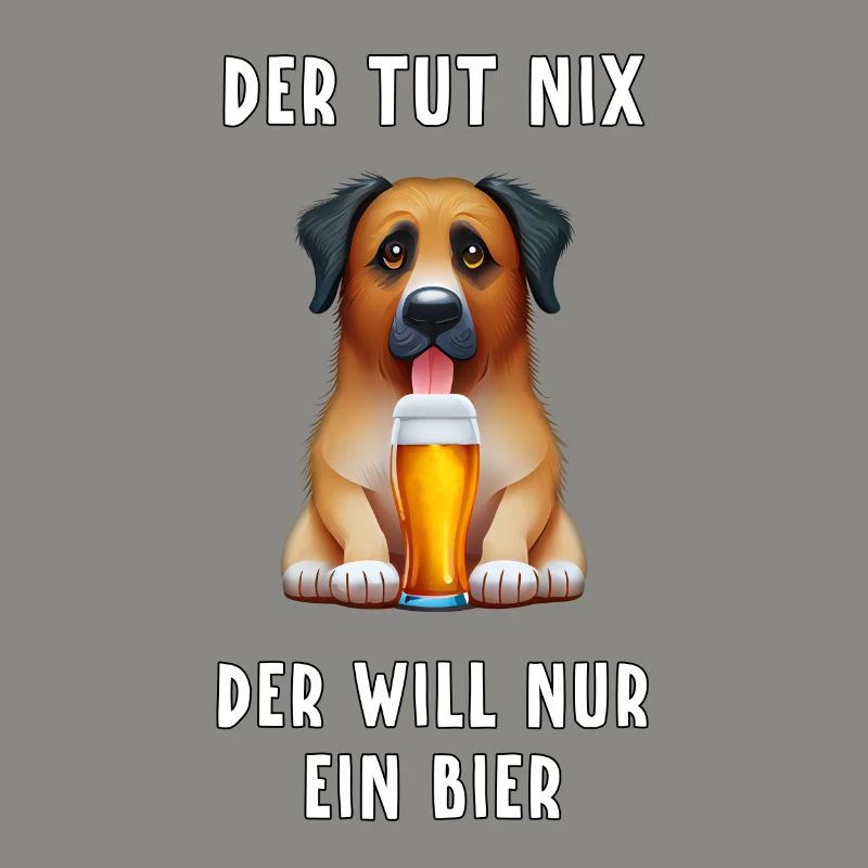 der tut nix, der will nur ein bier