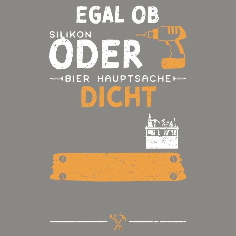 Egal Ob Silikon Oder Bier Haupts...