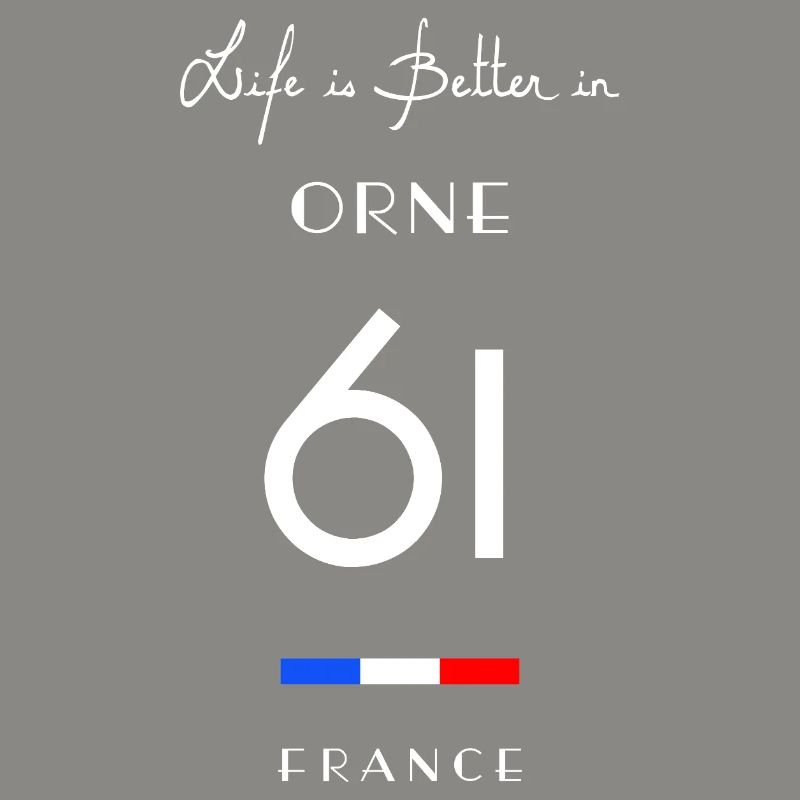 Life is better in ORNE Number 61 Normandy