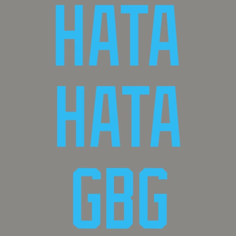 Hate Hate Hate Hate GBG