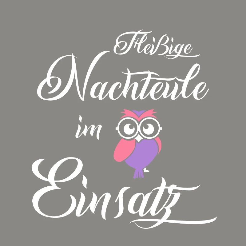 Nachteule im Einsatz, Berufe Geschenk, Eule Lustig